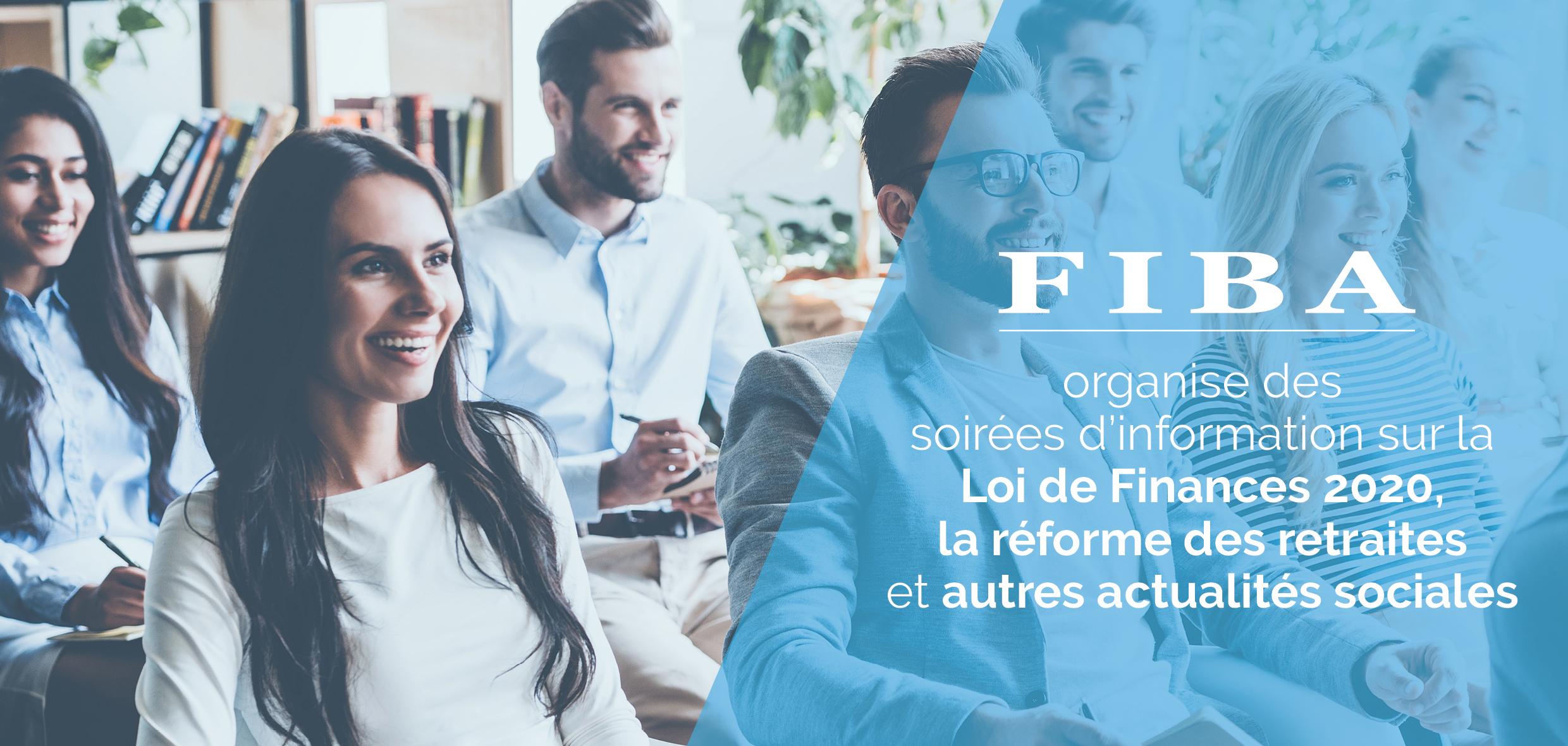 Lire la suite à propos de l’article Loi de finances 2020, réforme des retraites et autres actualités sociales : découvrez les dates des soirées d’information FIBA