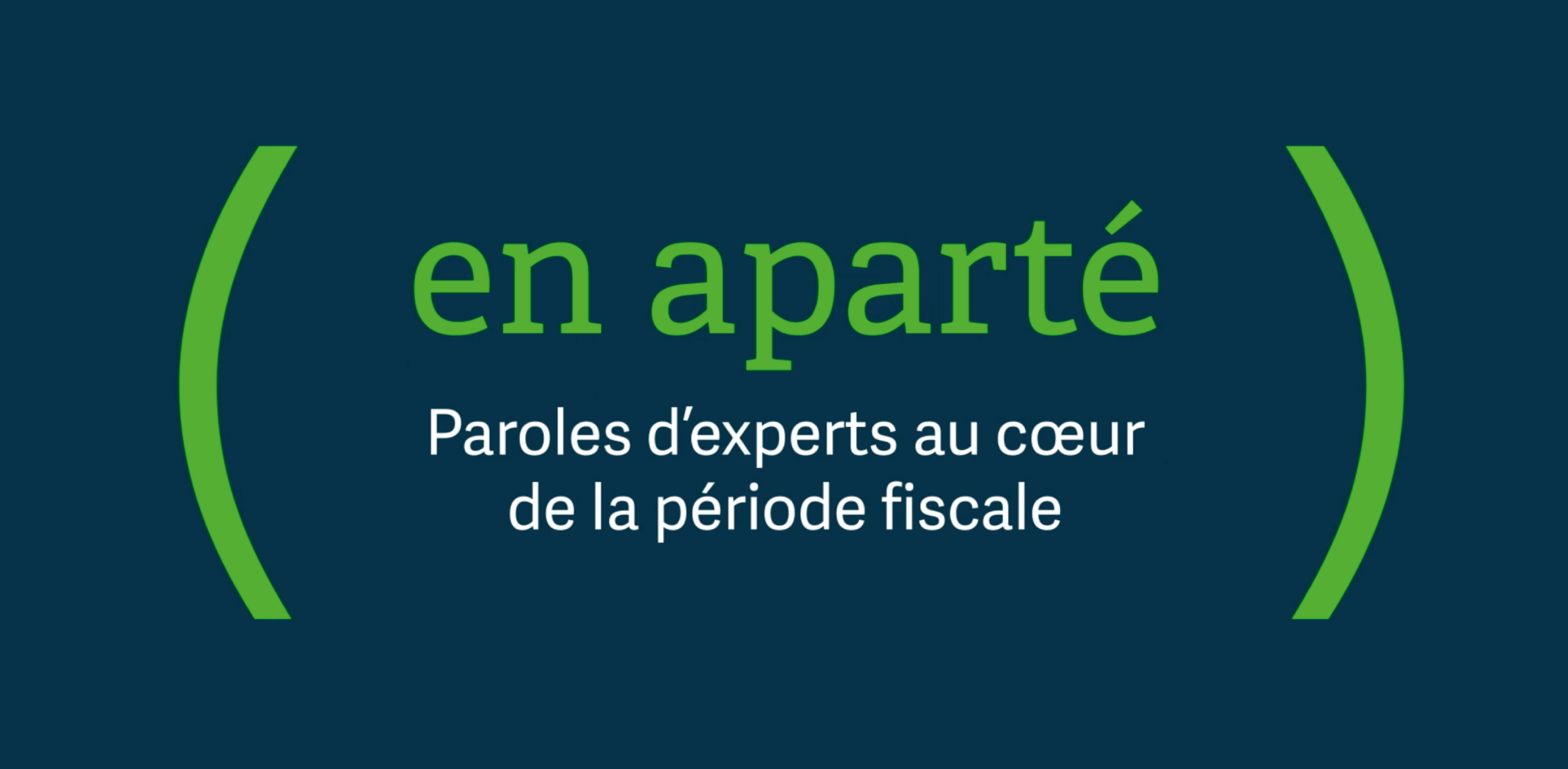 You are currently viewing [Replay] Webconférence | En Aparté – Paroles d’experts au cœur de la période fiscale