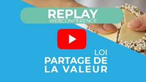 Lire la suite à propos de l’article [Replay] Webconférence | loi sur le Partage de la Valeur