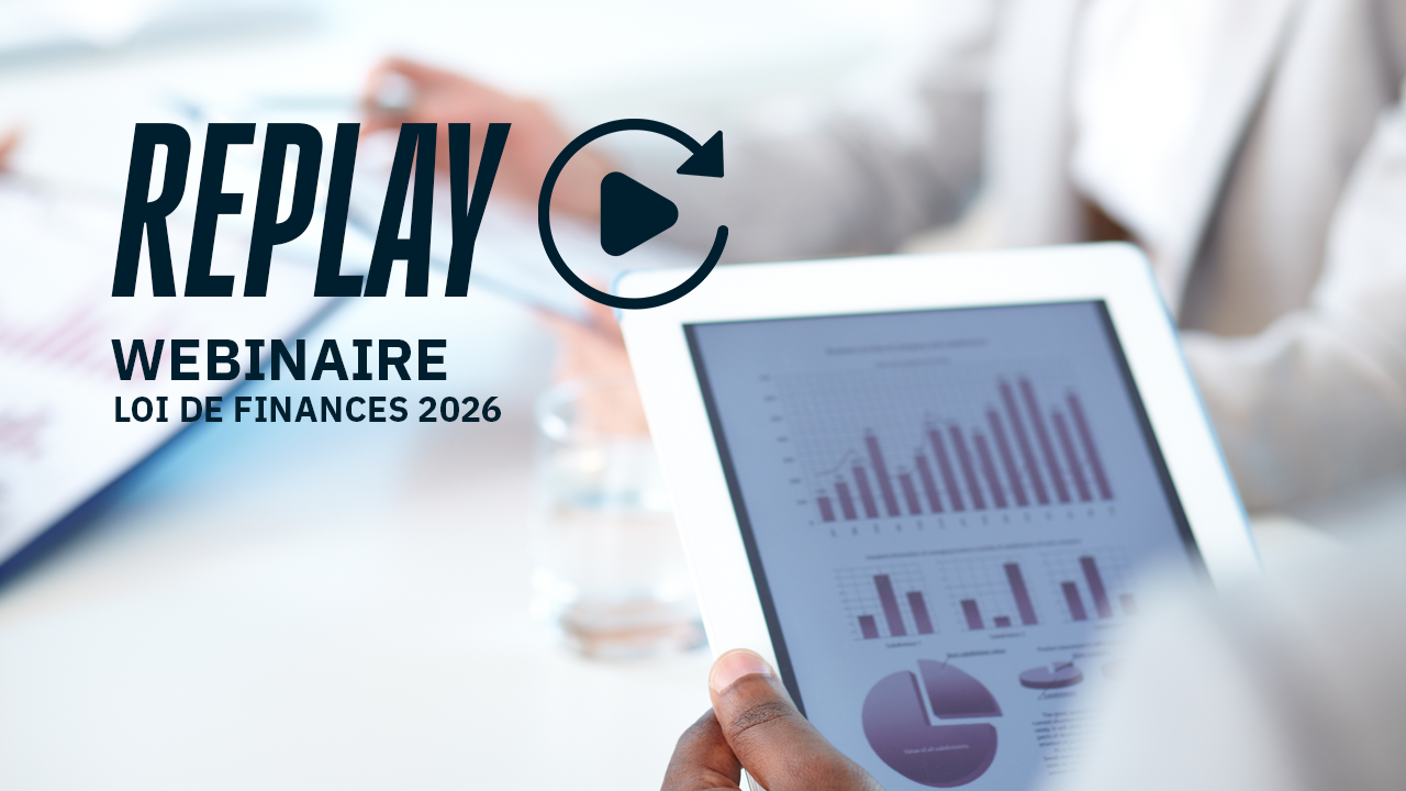 You are currently viewing [Replay] Webinaire Loi de Finances 2026